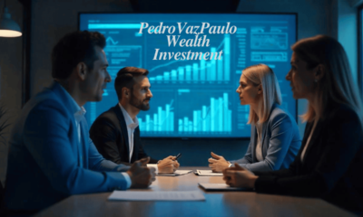 PedroVazPaulo Wealth Investment: Proven Strategies for Financial Growth